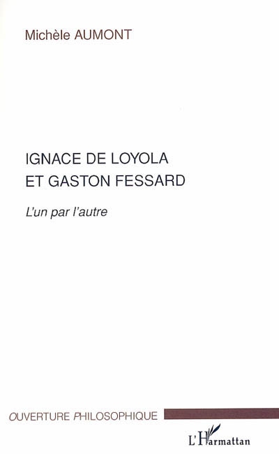 Ignace de Loyola et Gaston Fessard : l'un par l'autre