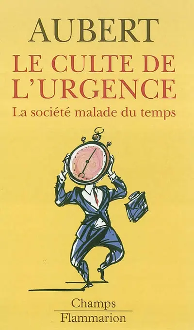 Le culte de l'urgence : la société malade du temps