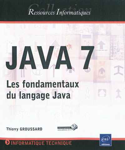 Java 7 : les fondamentaux du langage Java
