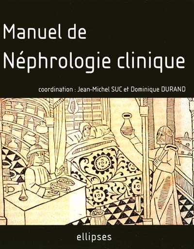 Manuel de néphrologie clinique