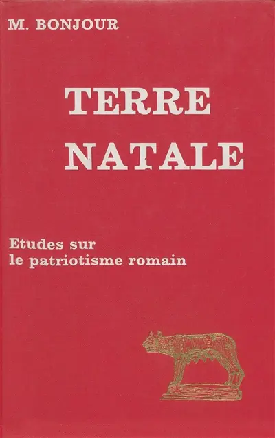 Terre natale : étude sur une composante affective du patriotisme romain