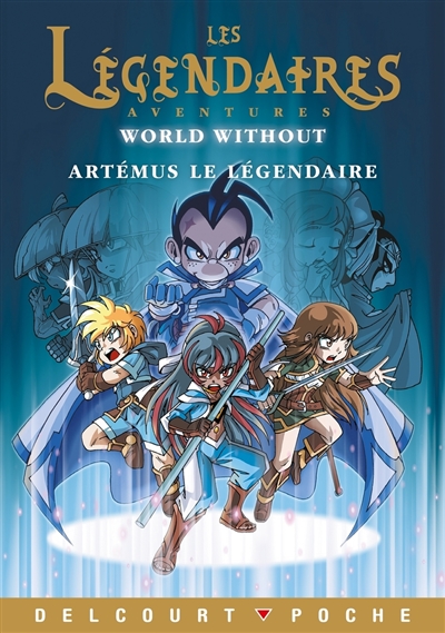 Les Légendaires : aventures...