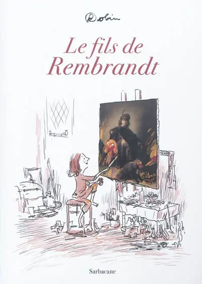 Le fils de Rembrandt