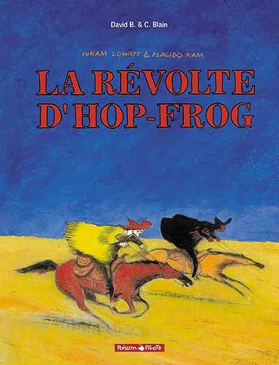 Hop-Frog. Vol. 1. La révolte d'Hop-Frog