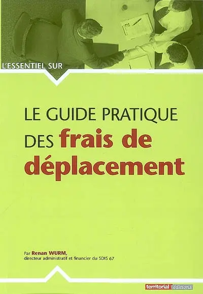 Le guide pratique des frais de déplacement
