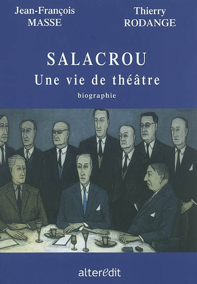Salacrou, une vie de théâtre