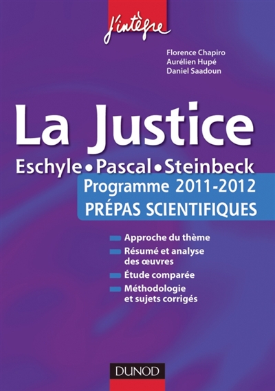 La justice : Eschyle, Pascal, Steinbeck : programme 2011-2012 prépas scientifiques