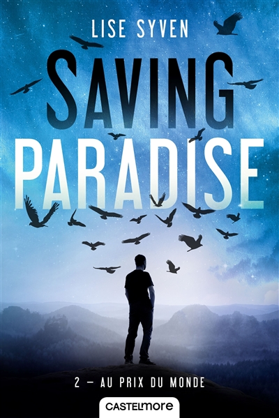 Saving paradise. Vol. 2. Au prix du monde