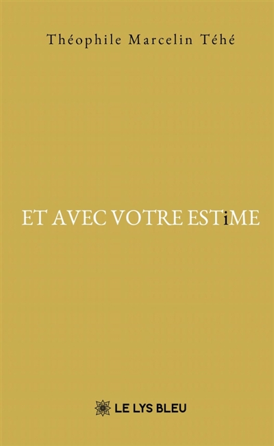 ET AVEC VOTRE ESTiME
