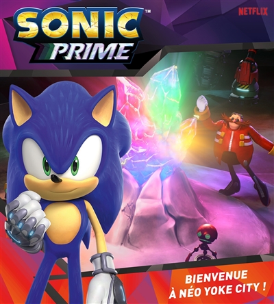 Sonic prime. Vol. 1. Bienvenue à Néo Yoke City !