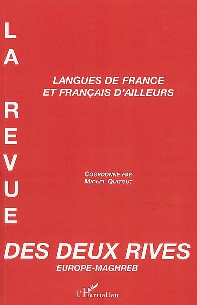 Revue des deux rives Europe-Maghreb, n° 4. Langues de France et français d'ailleurs