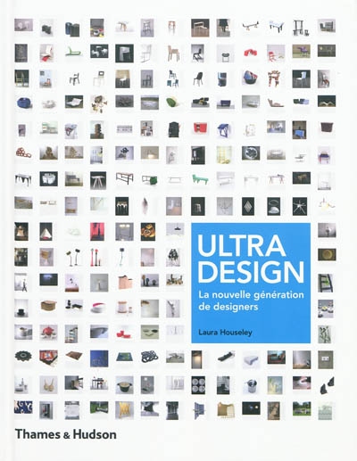 Ultra design : la nouvelle génération des designers