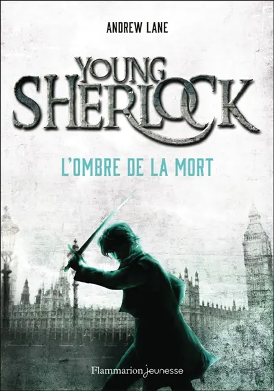 Young Sherlock. Vol. 1. L'ombre de la mort