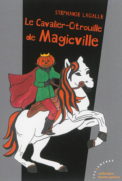 Le cavalier-citrouille de Magicville