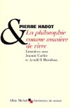 La philosophie comme manière de vivre : entretiens avec Jeannie Carlier et Arnold I. Davidson