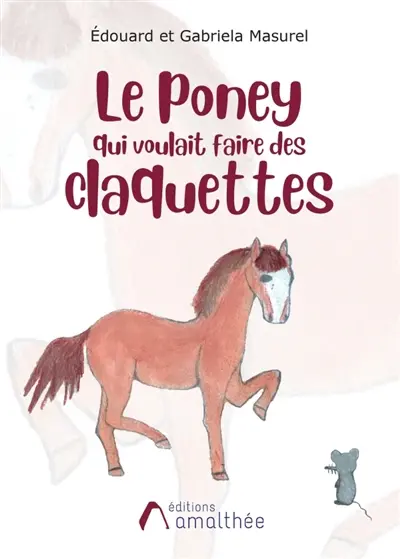 Le poney qui voulait faire des claquettes