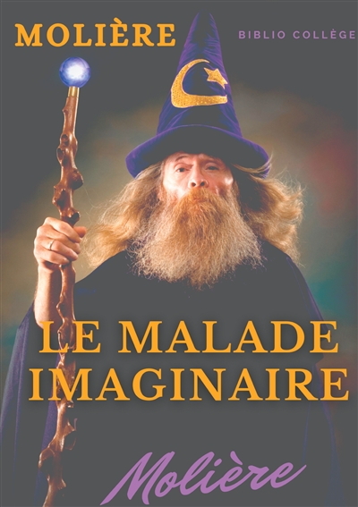 Le Malade imaginaire : Une...