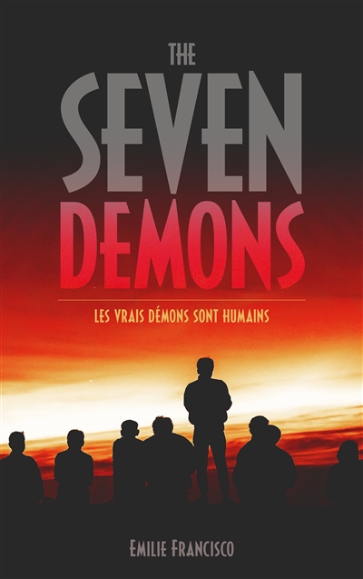 The seven demons : les vrais démons sont humains