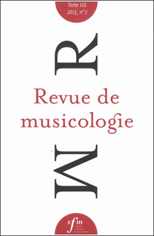 Revue de musicologie, n° 2 (2015)
