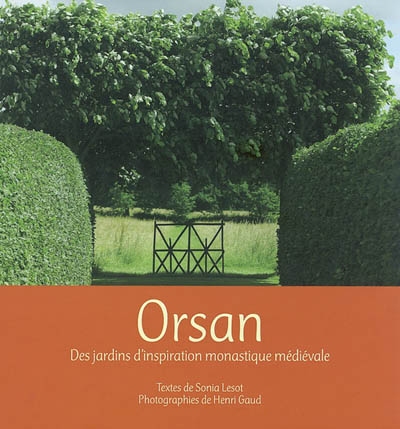 Orsan : des jardins d'inspiration monastique médiévale