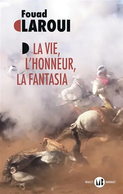 La vie, l'honneur, la fantasia