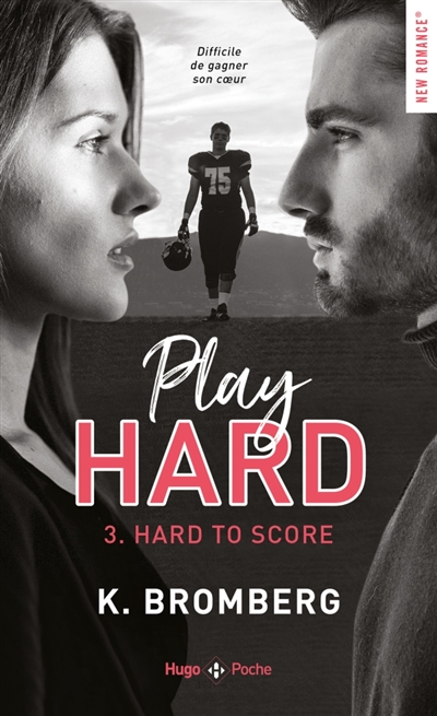 Play hard, tome 3 : Hard to score