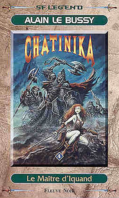 Chatinika. Vol. 4. Le maître d'Iquand