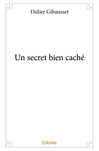 Un secret bien caché