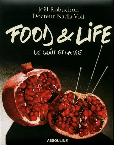 Food & life : le goût et la vie