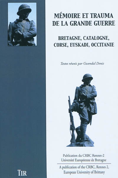 Mémoire et trauma de la Grande Guerre : Bretagne, Catalogne, Corse, Euskadi, Occitanie