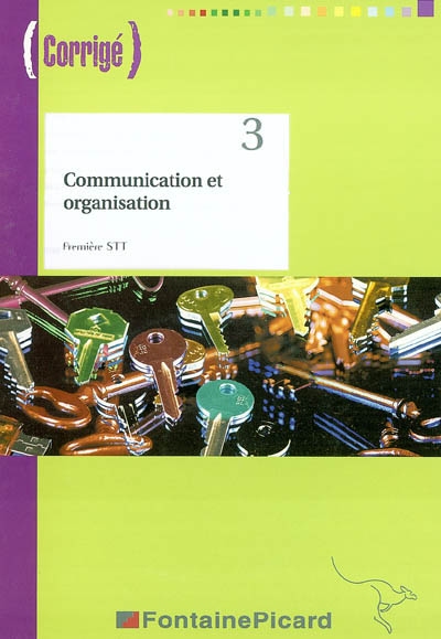 Communication et organisation, première STT : corrigé