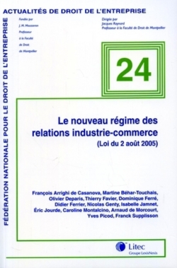 Le nouveau régime des relations industrie-commerce (loi du 2 août 2005)