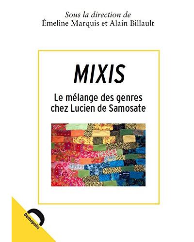 Mixis : le mélange des genres chez Lucien de Samosate