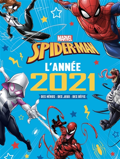 Spider-Man : l'année 2021 : des héros, des jeux, des défis