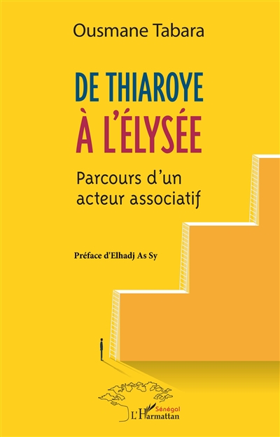 De Thiaroye à l'Elysée : parcours d'un acteur associatif