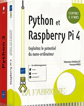 Python et Raspberry Pi 4 : exploitez les logiciel de votre nano-ordinateur