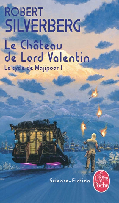 Le cycle de Majipoor. Vol. 1. Le château de Lord Valentin