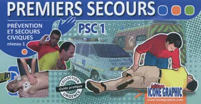 Premiers secours, PSC1 : prévention et secours civiques niveau 1