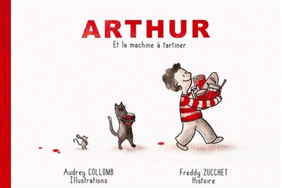 Arthur et la machine à tartiner