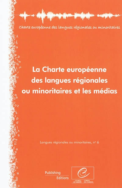La charte européenne des langues régionales ou minoritaires et les médias