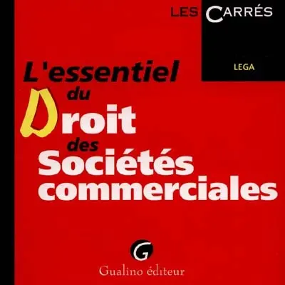 L'essentiel du droit des sociétés commerciales