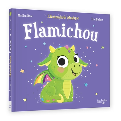 L'animalerie magique. Flamichou