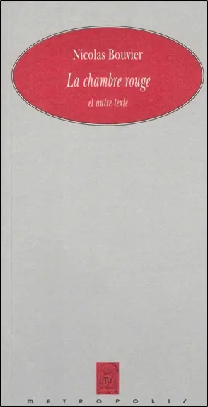 La chambre rouge et autre texte