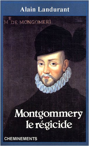 Montgommery, le régicide