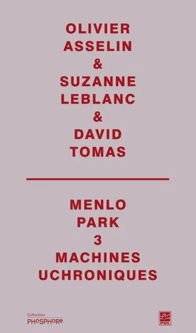 Menlo Park : 3 machines uchroniques