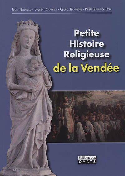 Petite histoire religieuse de la Vendée