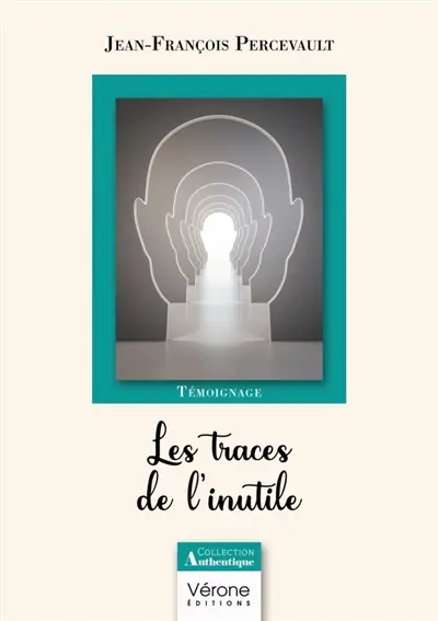 Les traces de l'inutile