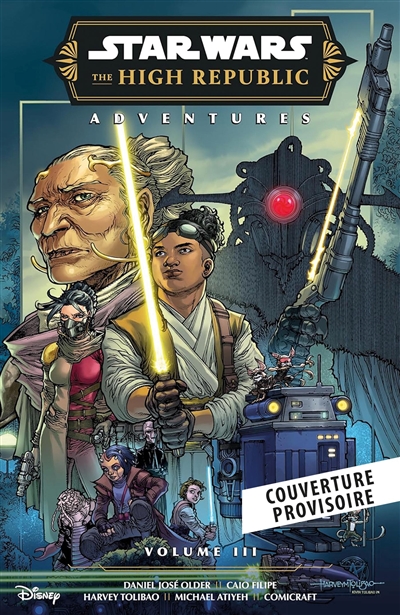 Star Wars : la Haute République : phase III. Vol. 3