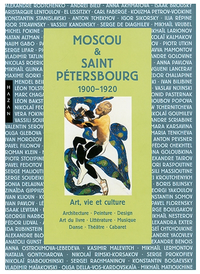 Moscou & Saint-Pétersbourg : 1900-1920 : art, vie et culture