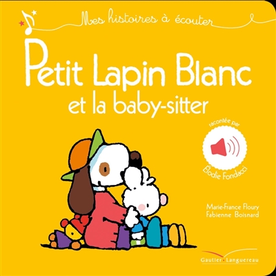 Petit Lapin Blanc et la baby-sitter